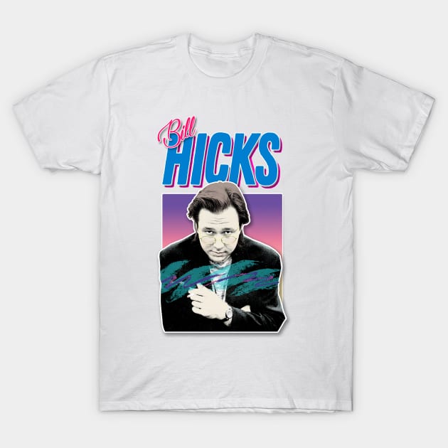 Bill Hicks Retro Aesthetic Styled 90s Design Bill Hicks T